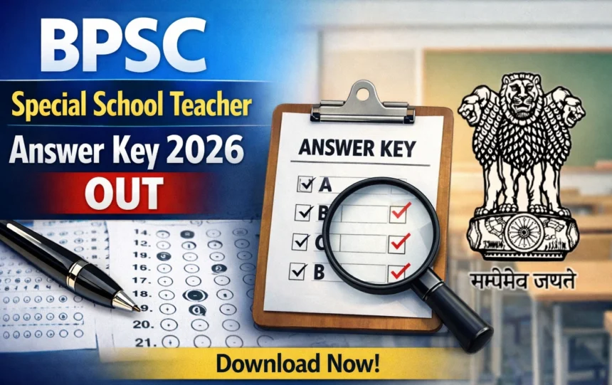 BPSC Special School Teacher Answer Key 2026 OUT